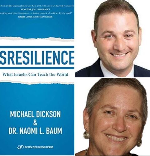 Episode #18 – Michael Dickson, Exec. Dir. of StandWithUs Israel & Naomi Baum, Ph.D., authors of ‘ISResilience – What Israelis Can Teach the World