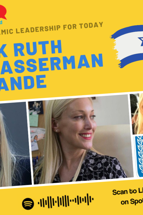 Episode #32 – MK Ruth Wasserman Lande, Israeli Member of Knesset from the Blue & White Party
