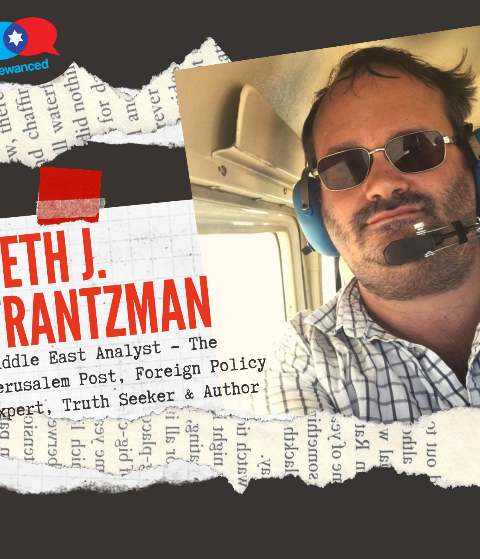 Episode #48 – Seth J. Frantzman, Middle East Analyst – The Jerusalem Post, Foreign Policy Expert, Truth Seeker & Author